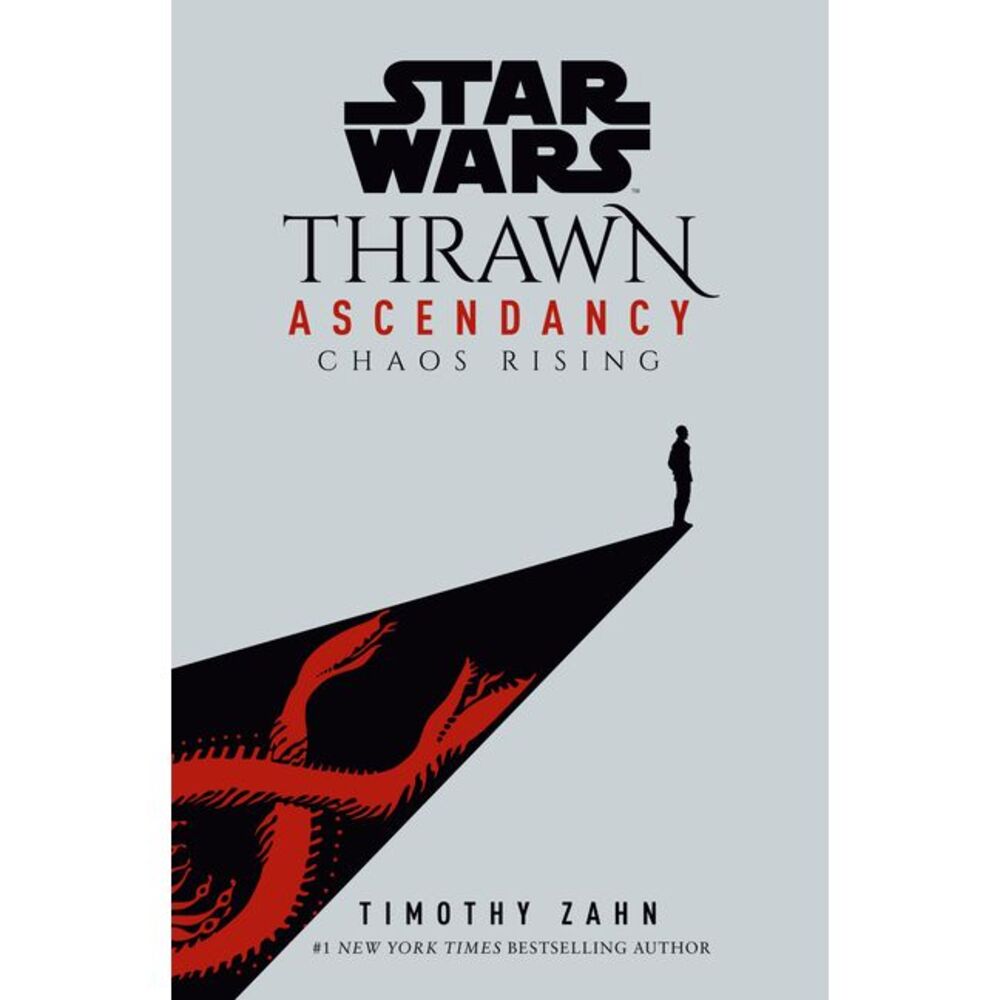 Star Wars: Thrawn Ascendancy (Book I: Chaos Rising) -- Timothy Zahn